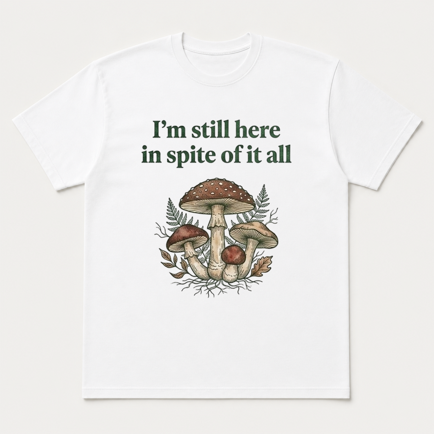 I'M STILL HERE IN SPITE OF IT ALL